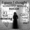 missing me?