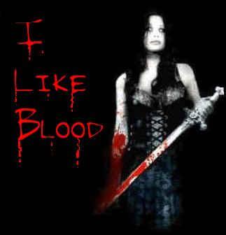 i like blood