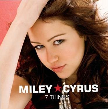 Miley Cyrus-7 Things