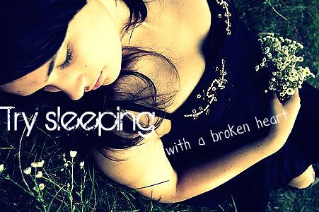 Try sleeping with a broken heart - voor Messias