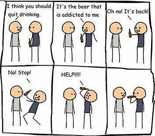 Help, stop the beer.