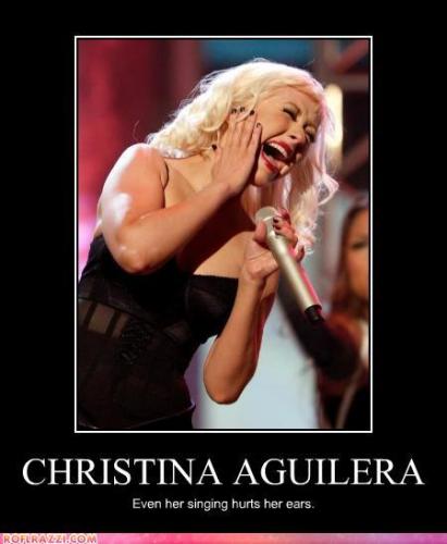 Christina Aguilera: Even her singing hurts her ears