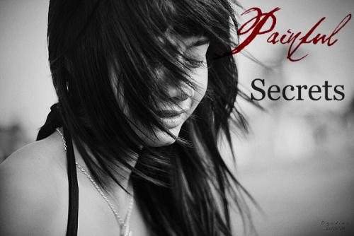 Painful Secrets