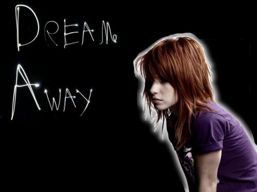 Dream away