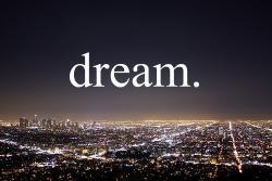 just dream.