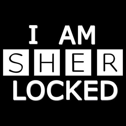 I'm sher locked to