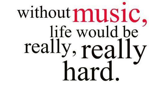 music means everything to me