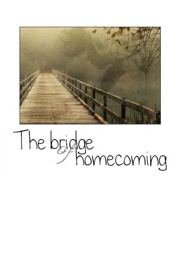 The bridge of homecoming I