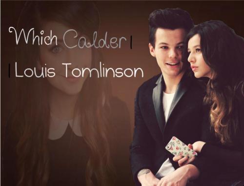 Which Calder || Louis Tomlinson