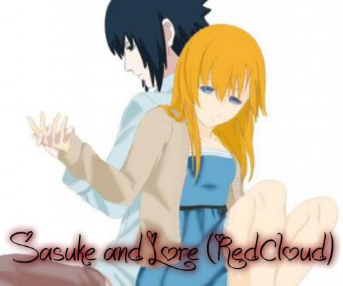 Lore Kirachi and Sasuke Uchiha for ever so cute couple