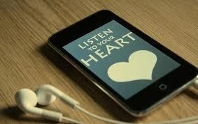 Listen to your heart!